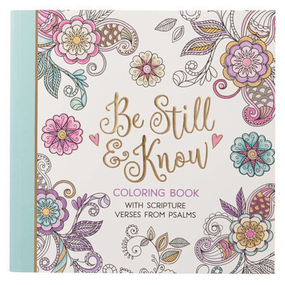 Picture of Be Still and Know Inspirational Adult Coloring Book