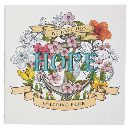 Picture of We Have This Hope Inspirational Coloring Book for Adults