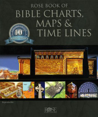 Picture of Rose Book of Bible Charts, Maps & Time Lines - 10th Anniversary Edition