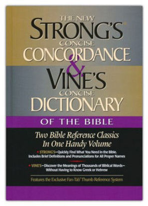 Picture of Strong's Concise Concordance and Vine's Concise Dictionary of the Bible: One Handy Volume