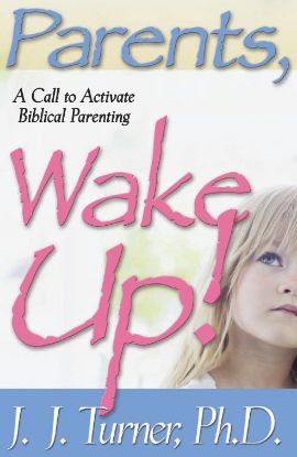 Picture of Parents, Wake Up by J. J. Turner - Publishing Designs Inc 